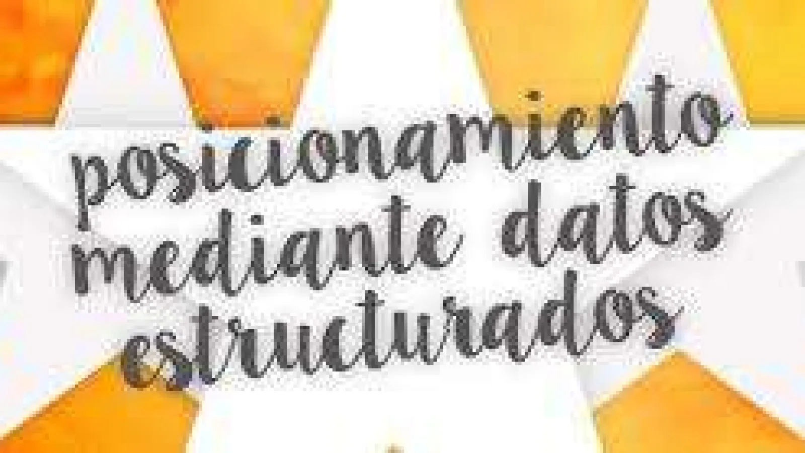Posicionamiento mediante datos estructurados