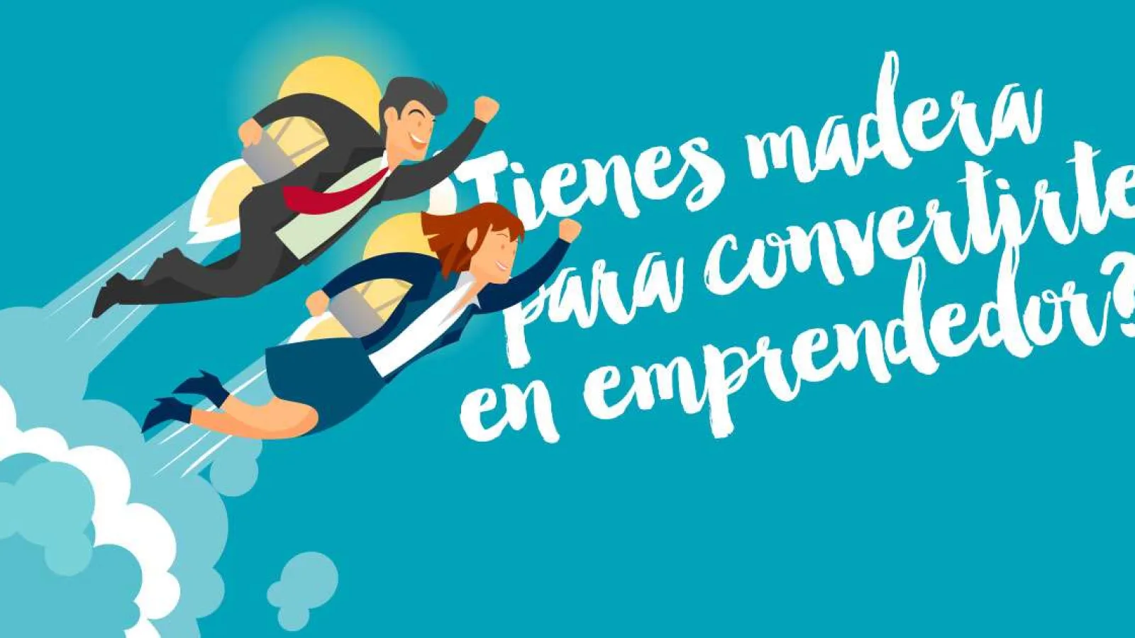 ¿Tienes madera para convertirte en emprendedor?