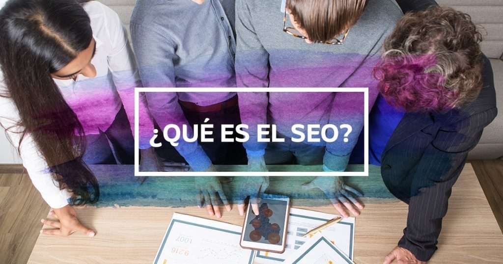 ¿QUÉ ES EL SEO?