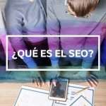 ¿QUÉ ES EL SEO? - Diseño y Optimización Online