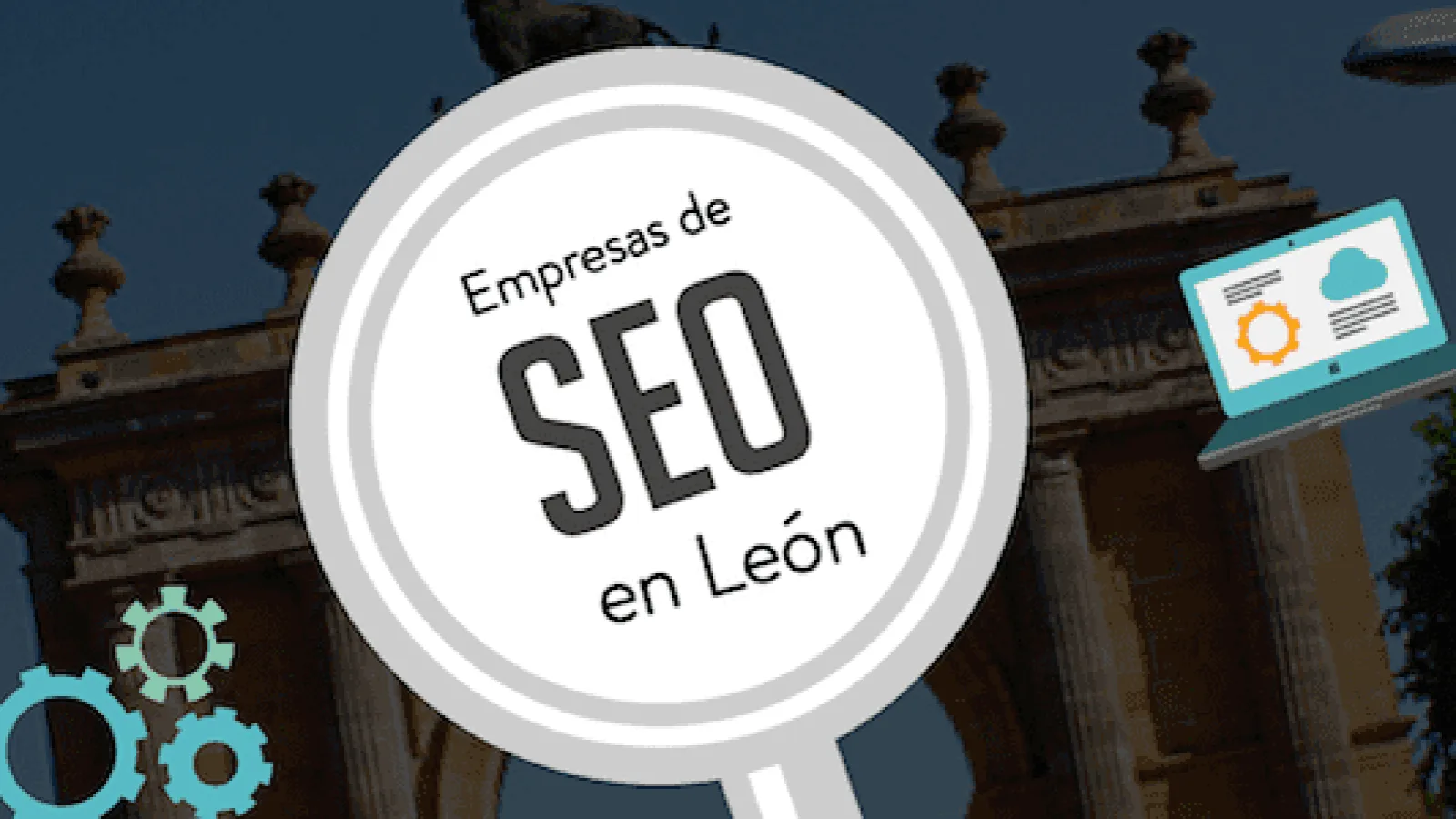 Empresas de SEO en León y SEO local