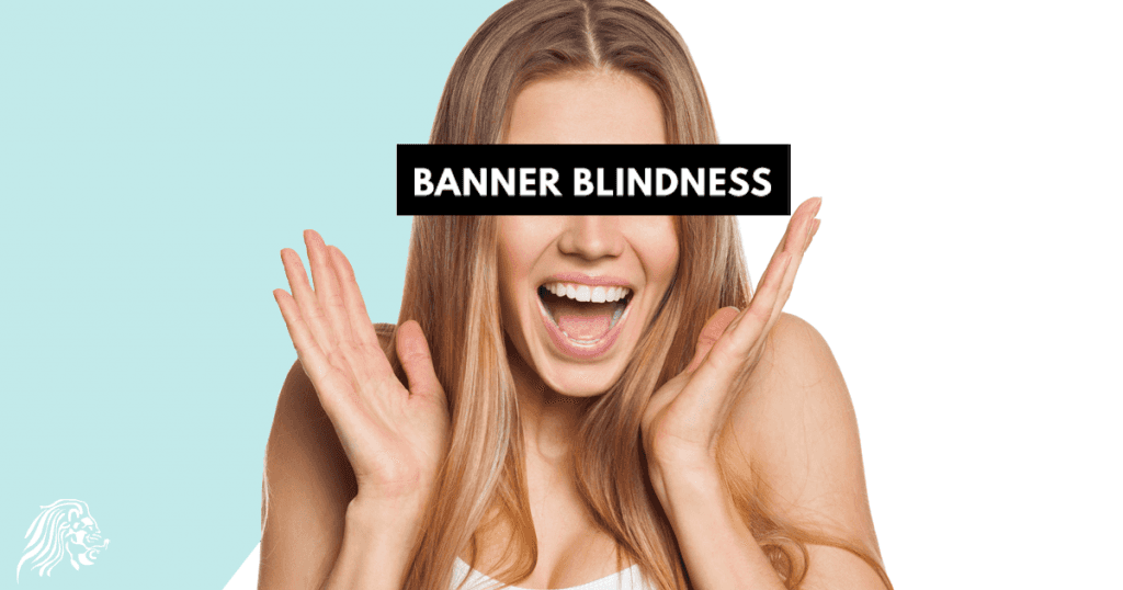 SEO | ¿Qué es el Banner Blindness y cómo superarlo?
