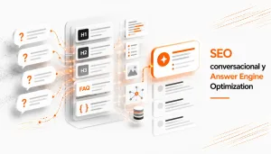 SEO conversacional y Answer Engine Optimization